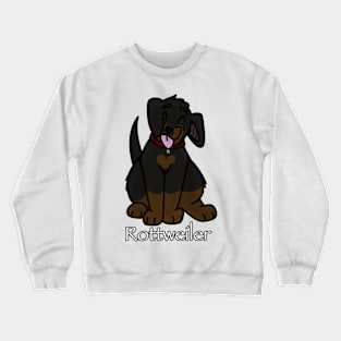 Rottweiler! Crewneck Sweatshirt